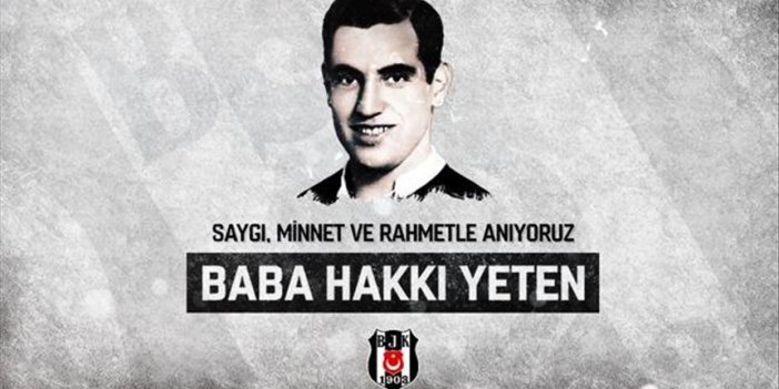 Beşiktaş, vefatının 32. yıl dönümünde 'Baba Hakkı'yı andı