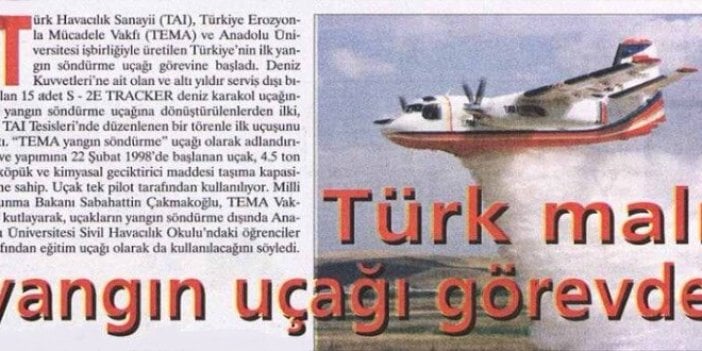 Türk malı yangın uçağı 1998'de üretildi. Kim yok etti?