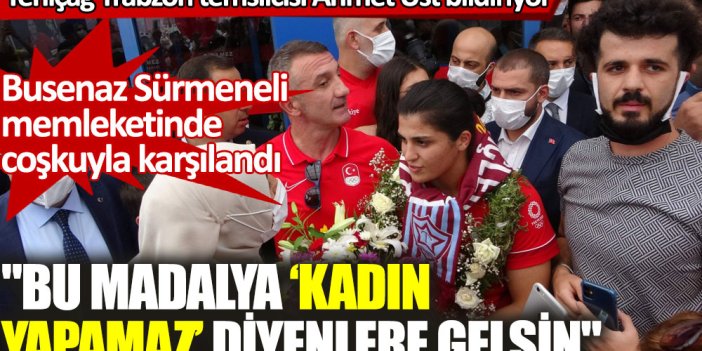 Türkiye'nin gururu Busenaz Sürmeneli memleketi Trabzon'da coşkuyla karşılandı