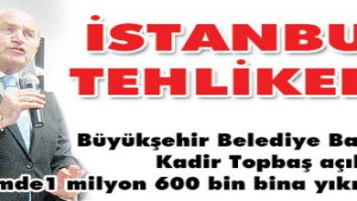 İstanbul tehlikede (17 Mayıs 2008)