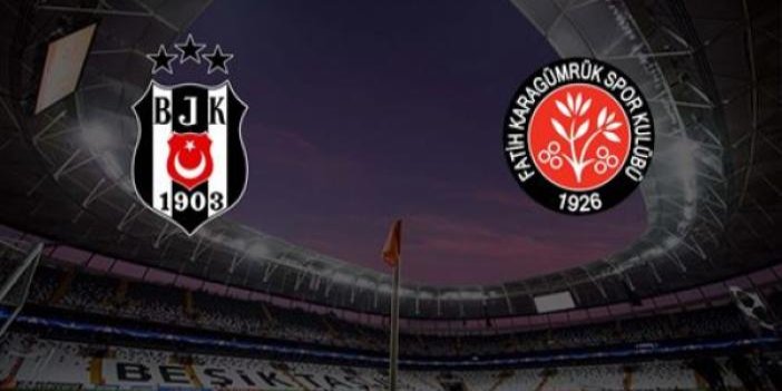 Beşiktaş-Karagümrük maçının 11'leri belli oldu