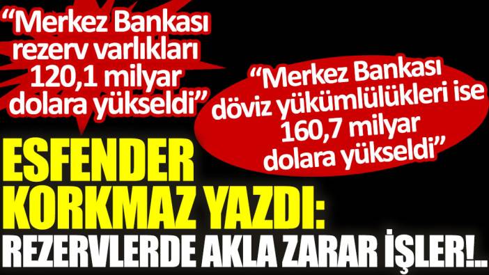 Rezervlerde akla zarar işler!..