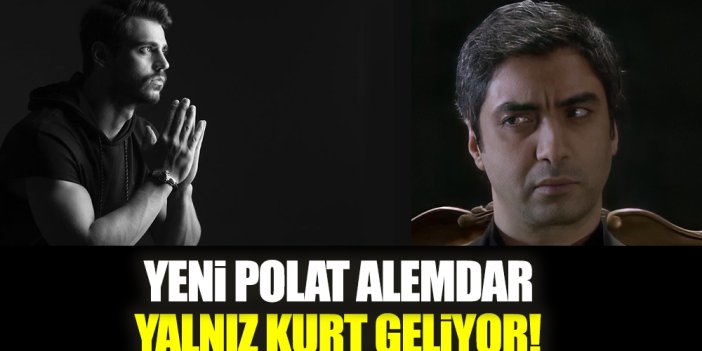 Yeni Kurtlar Vadisi Geliyor! Osman Sınav Yalnız Kurt İle Dönüyor! İşte Yeni Polat Alemdar