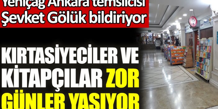 Kırtasiyeciler ve kitapçılar zor günler yaşıyor