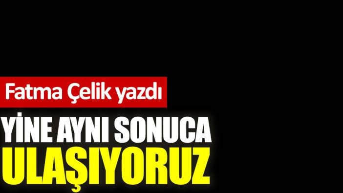 Yine aynı sonuca ulaşıyoruz