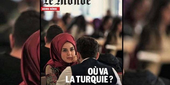Le Monde'dan 100 sayfalık Türkiye sayısı: Hem cezbediyor hem endişelendiriyor