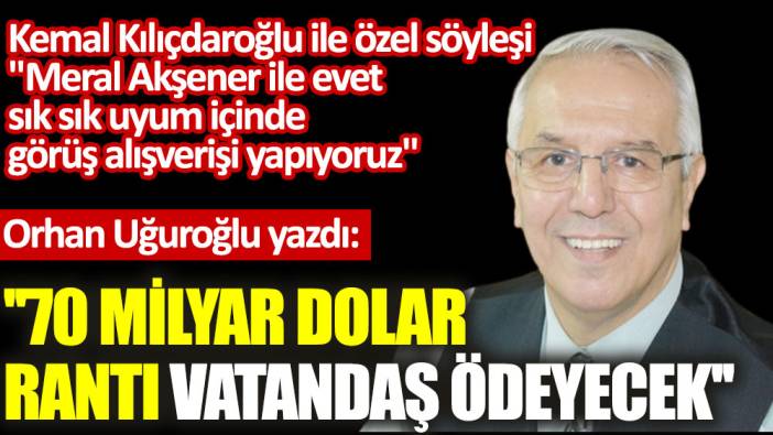 ''70 milyar dolar rantı vatandaş ödeyecek''