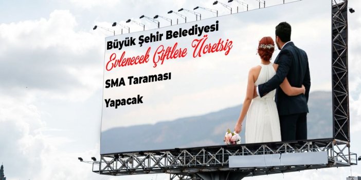 Büyükşehir’den evlenecek çiftlere ücretsiz SMA taraması