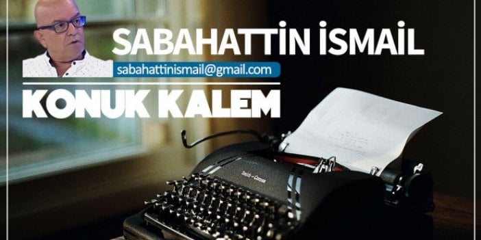 KKTC elden gidiyor, haberiniz var mı? / Sabahattin İsmail