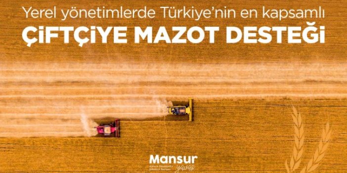 ‘Türkiye'de bir ilk’ diyerek duyurmuştu. Mansur Yavaş ‘Çiftçilere Mazot Desteği’ başlıyor