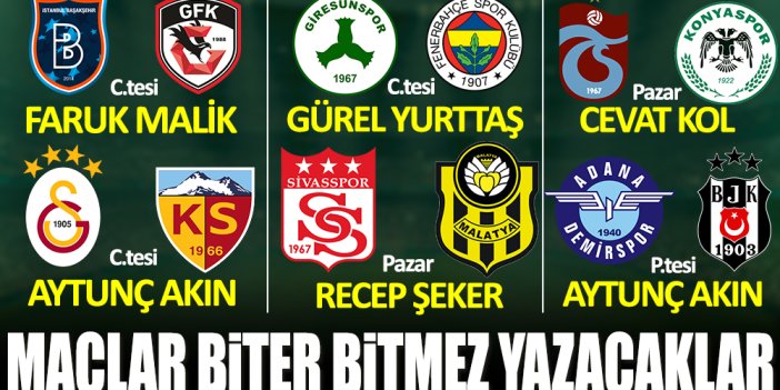 Süper Lig'de 25.haftanın nabzı Yeniçağ'da atacak! Yazarlarımız maçları sizin için analiz edecek