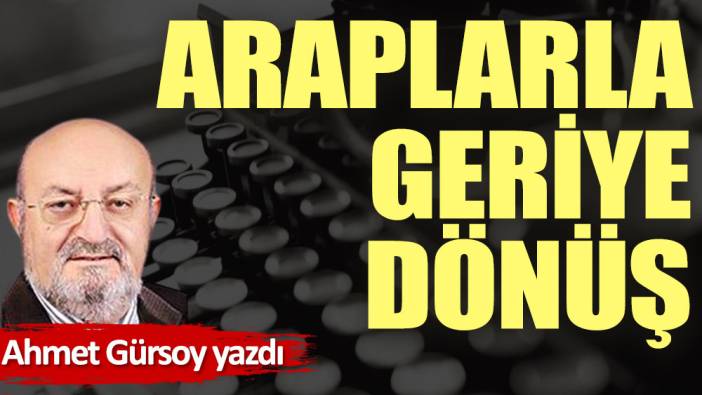 Araplarla geriye dönüş