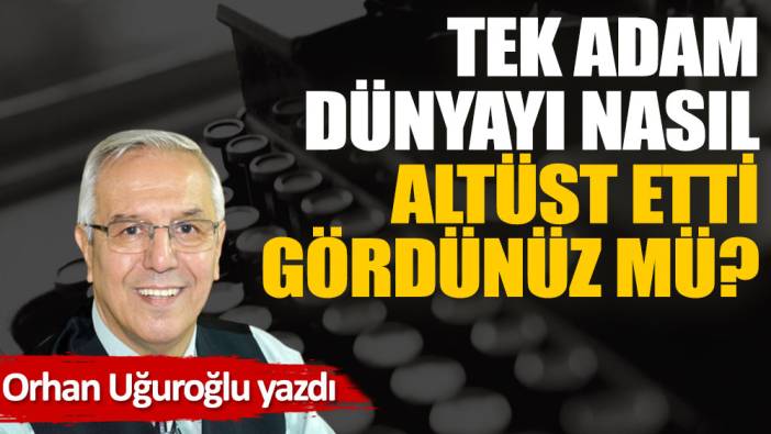 Tek Adam dünyayı nasıl altüst etti gördünüz mü?