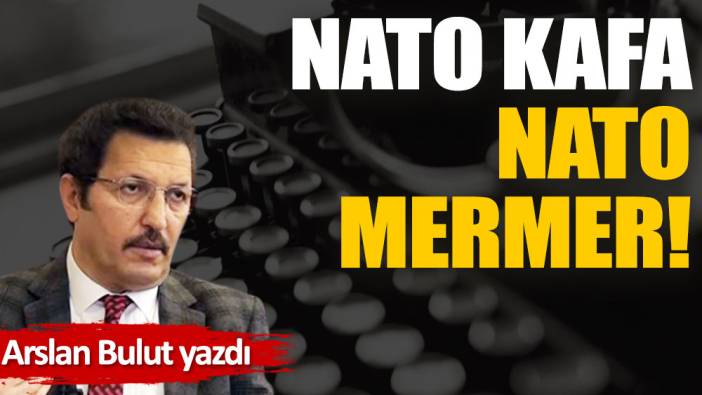 Nato kafa nato mermer!