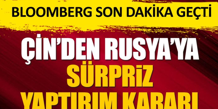 Son dakika... Çin'den Rusya'ya sürpriz yaptırım kararı. Bloomberg son dakika geçti