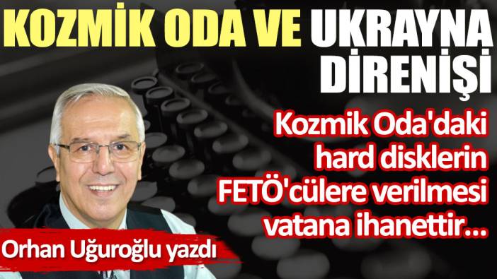 Kozmik Oda ve Ukrayna direnişi