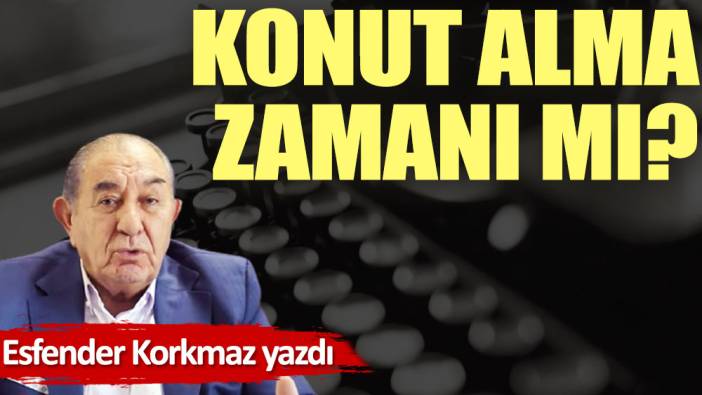 Konut alma zamanı mı? (17 Mart 2022)