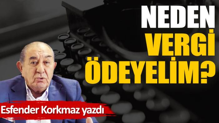 Neden vergi ödeyelim?