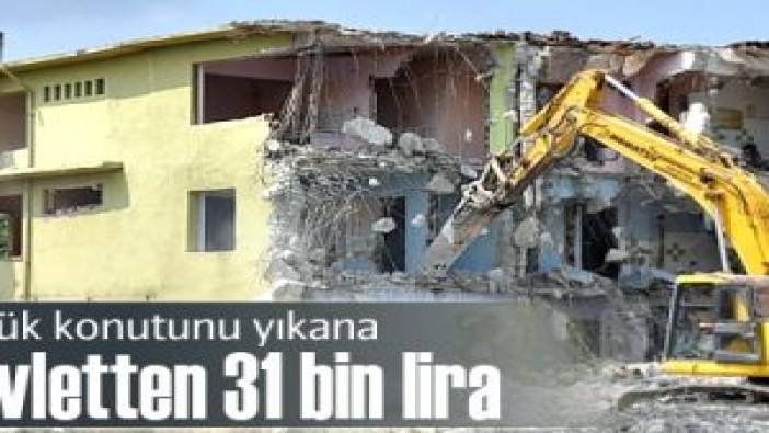 Çürük konutunu yıkana Devletten 31 bin lira (10 Aralık 2012)