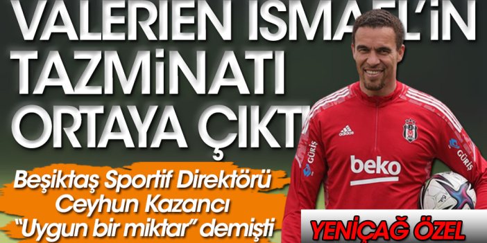 Beşiktaş Teknik Direktörü Valerien Ismael'in tazminatı ortaya çıktı