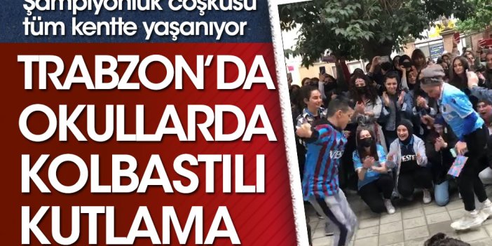 Trabzon'da şampiyonluk coşkusu okullara taşındı