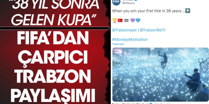FIFA'dan çarpıcı Trabzonspor paylaşımı