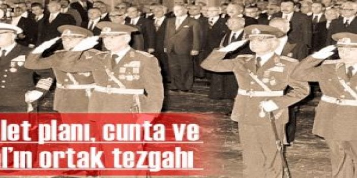 Eyalet planı, cunta ve Özal’ın ortak tezgahı