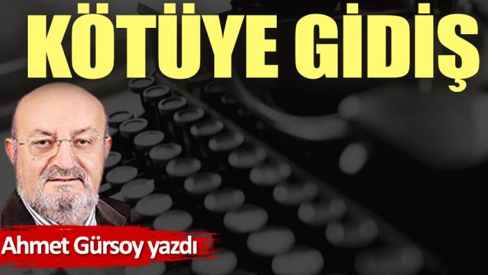 Kötüye gidiş