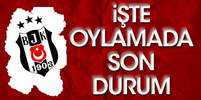 Beşiktaş başkanlık seçiminde sona doğru. Sandıklar azaldı