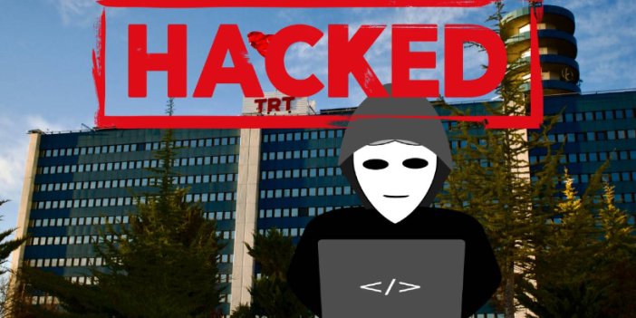 Hedef değişti: TRT hacklendi