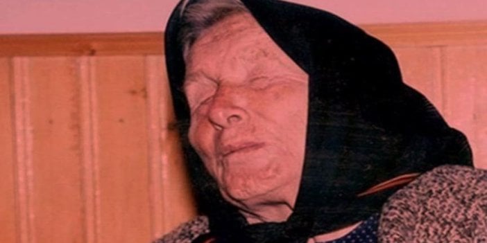 Kör kahin Baba Vanga’nın son kehaneti ürperti veriyor. Herkes hazırlığını yapsın