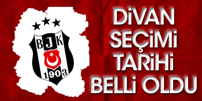 Beşiktaş'ta Divan seçiminde tarihi 17 Eylül olarak açıklandı. Yamantürk'e karşı Karadeniz