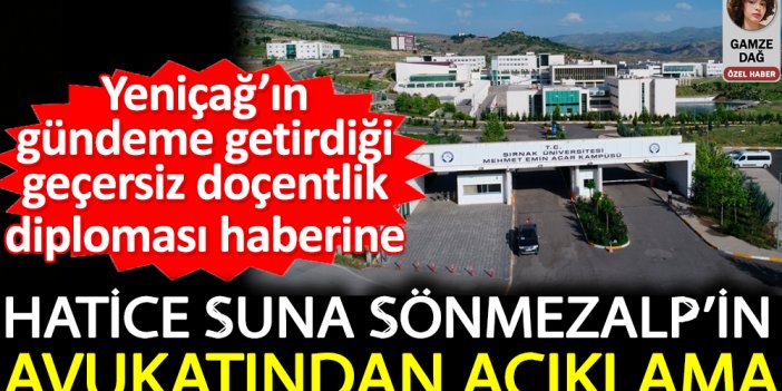 Yeniçağ’ın gündeme getirdiği geçersiz doçentlik diploması haberine Hatice Suna Sönmezalp’in avukatından açıklama