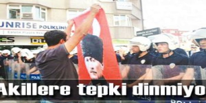 Akillere tepki dinmiyor