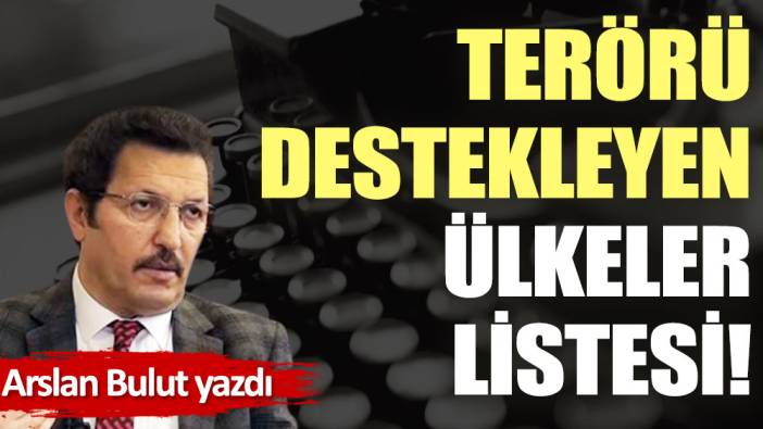 Terörü destekleyen ülkeler listesi!