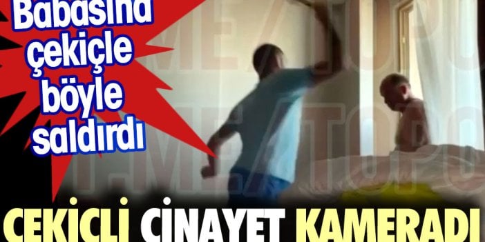 Çekiçli cinayet kamerada. Antalya'da beş yıldızlı otelde annesini ve babasını katletmişti