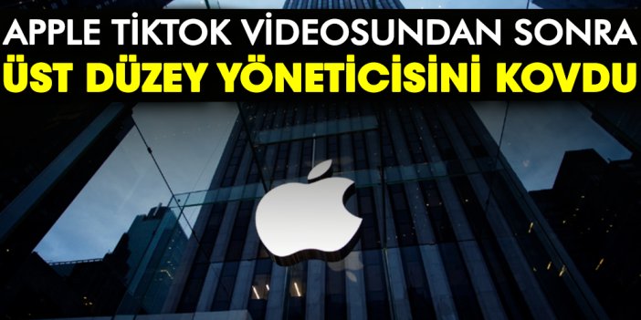 Apple TikTok videosundan sonra üst düzey yöneticisini kovdu