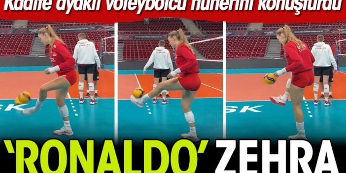 Voleybolcu Zehra Güneş, Ronaldo gibi top sektirdi