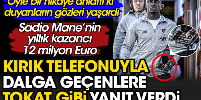 Dünyaca ünlü yıldız futbolcu Mane'nin kırık telefonunla dalga geçen taraftara verdiği cevap şok etti