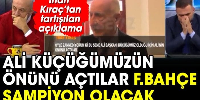 İnan Kıraç'ın Ali Koç sözleri ortalığı karıştıracak. Fenerbahçe'nin nasıl şampiyon olacağını açıkladı