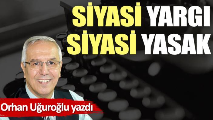 Siyasi yargı, siyasi yasak