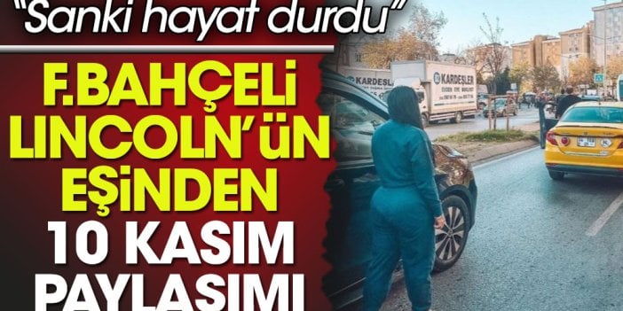 Fenerbahçeli Lincoln'ün eşinden Atatürklü 10 Kasım paylaşımı: Türkiye'de hayat durdu