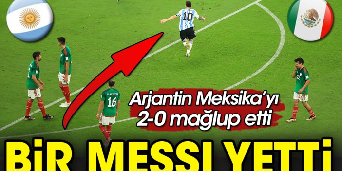 Tek bir Messi Meksika'ya yetti