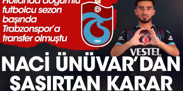 Trabzonspor'da büyük sürpriz