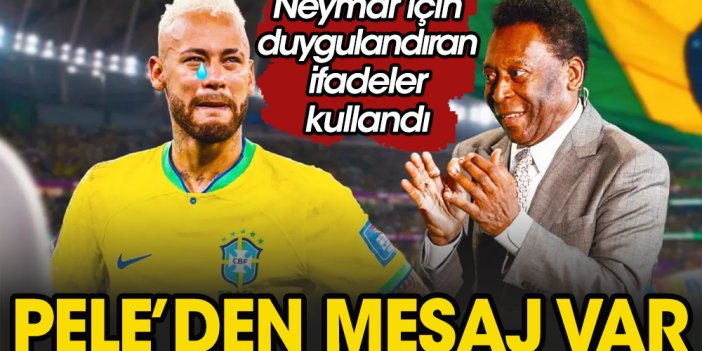 Pele'den hasta yatağından Neymar'a duygu dolu mesaj