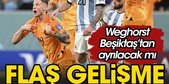 Weghorst Beşiktaş'tan ayrılacak mı: Burnley oyuncusunu geri çağıracak mı