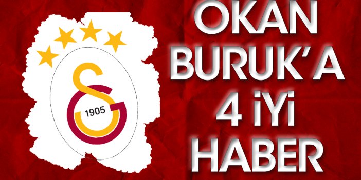 Galatasaray'a 4 müjdeli haber birden