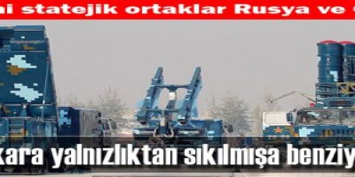 Ankara yalnızlıktan sıkılmışa benziyor!