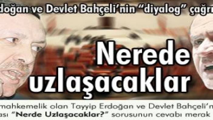 Nerede uzlaşacaklar