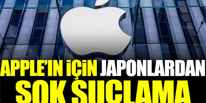 Apple için Japonlardan şok suçlama